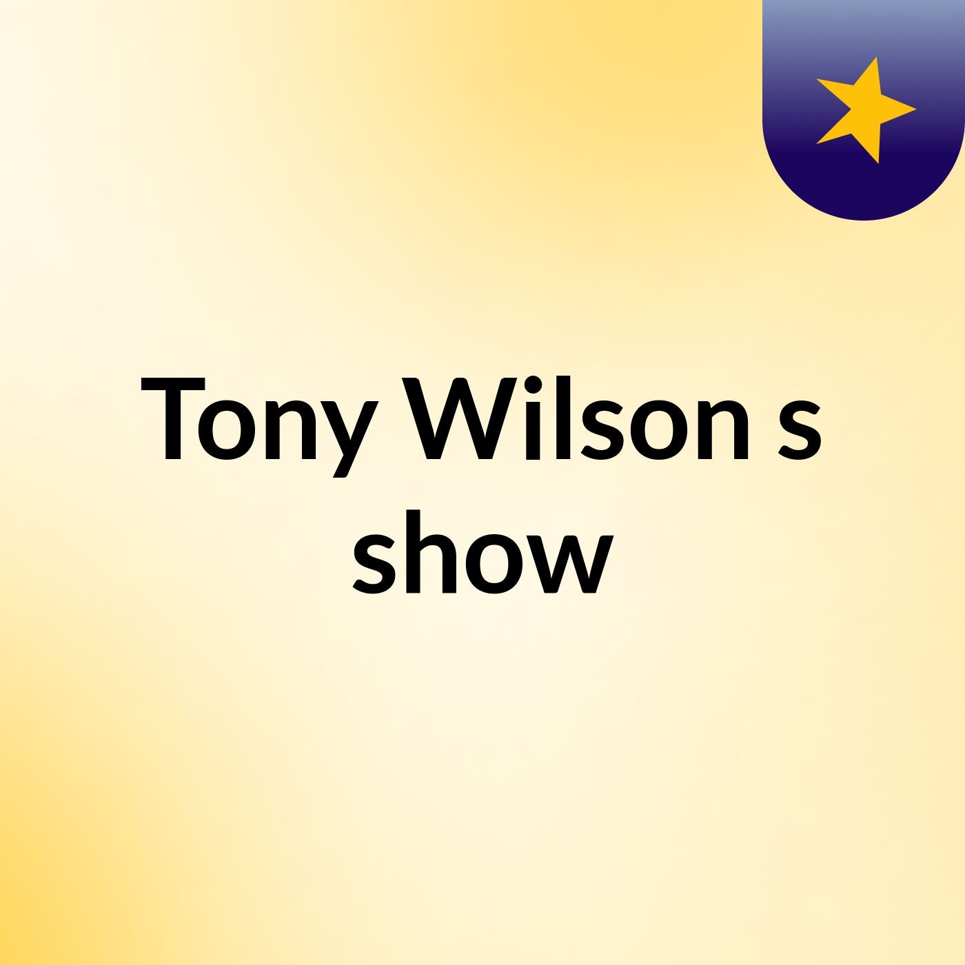Tony Wilson's show