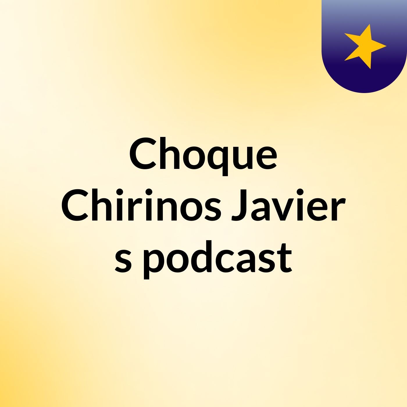 Choque Chirinos Javier's podcast