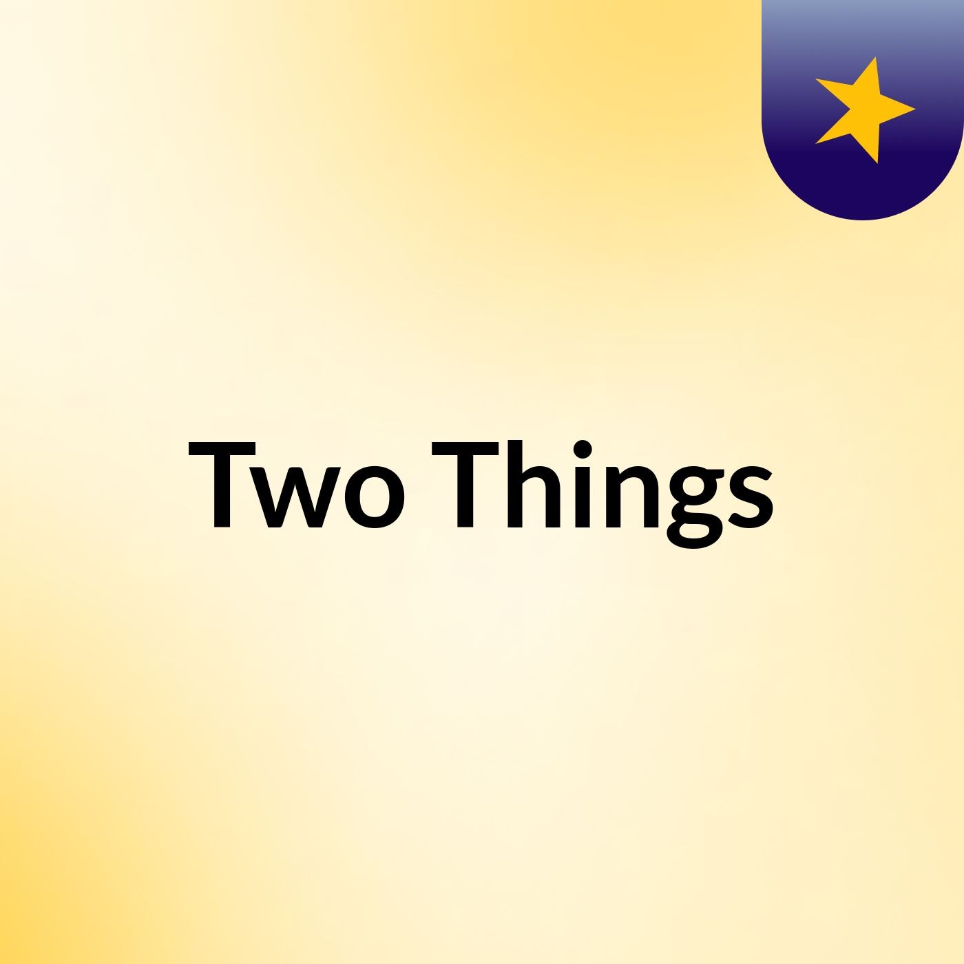 Two Things