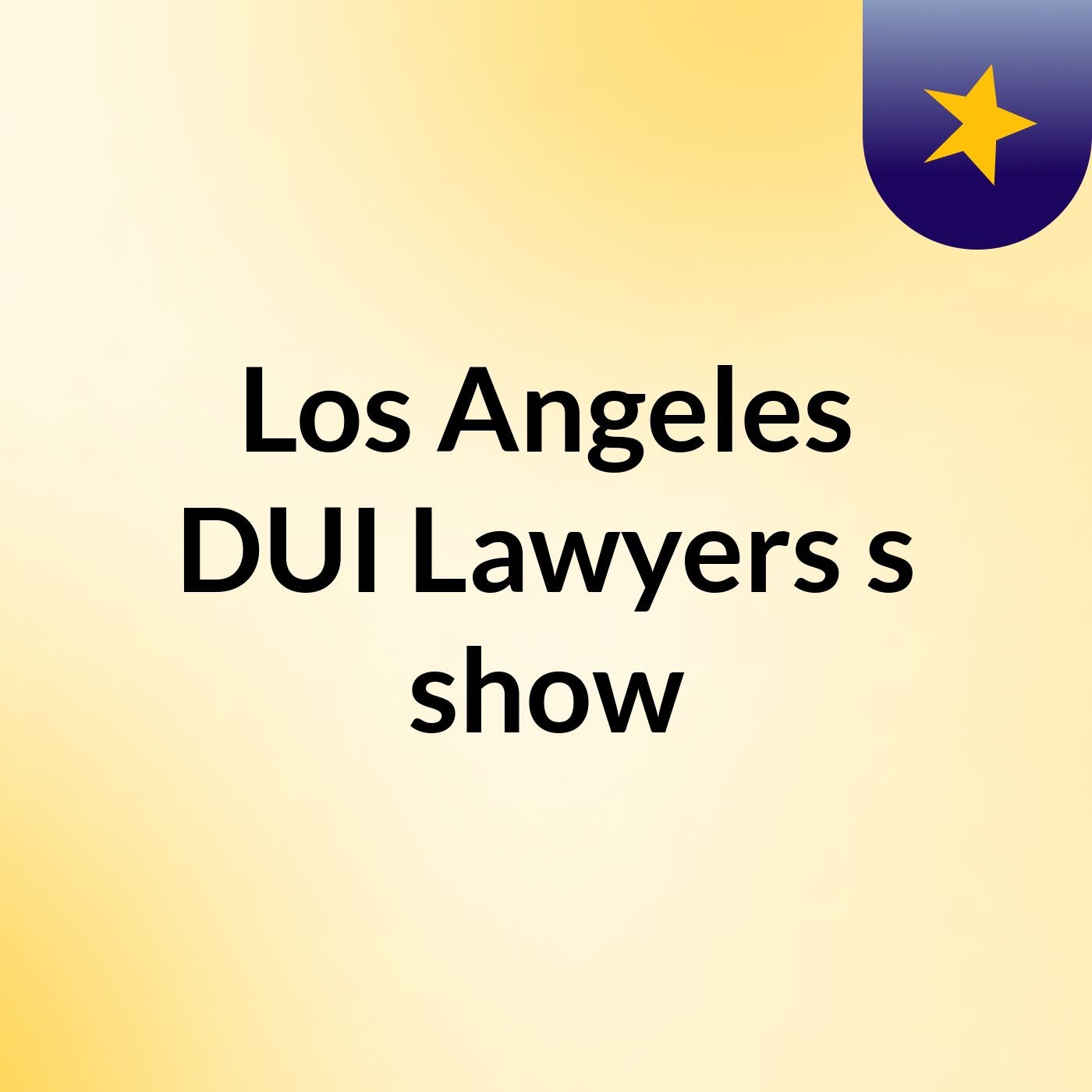 Los Angeles DUI Lawyers's show