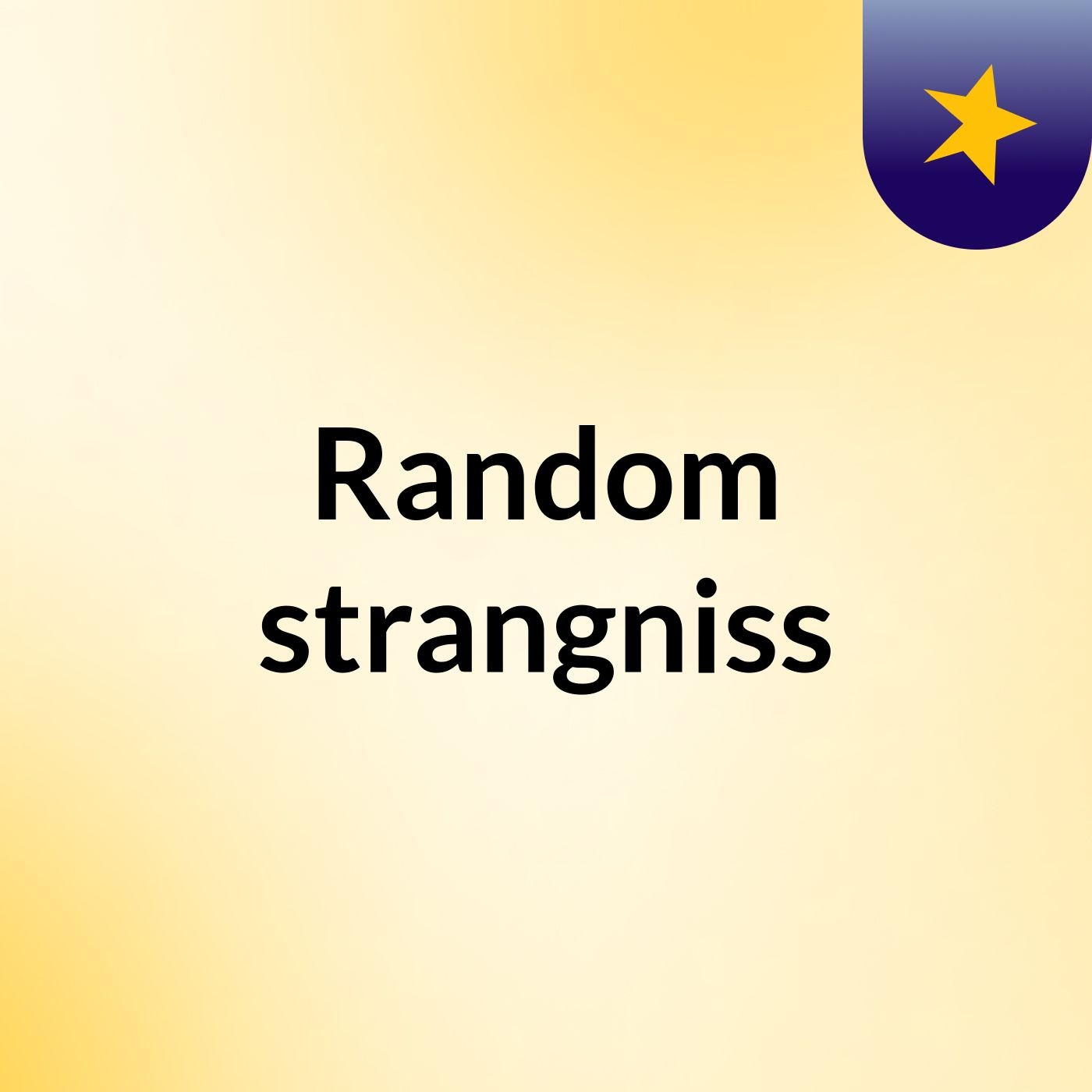 Random strangniss