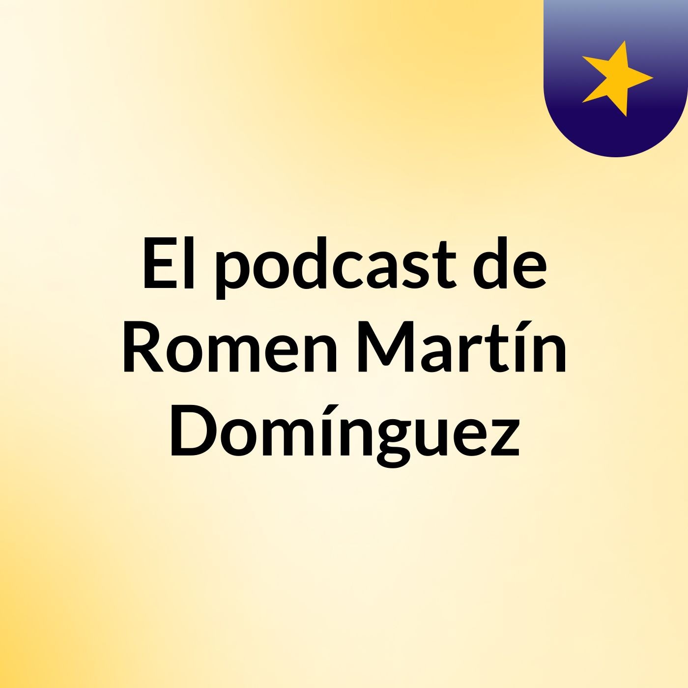 El podcast de Romen Martín Domínguez