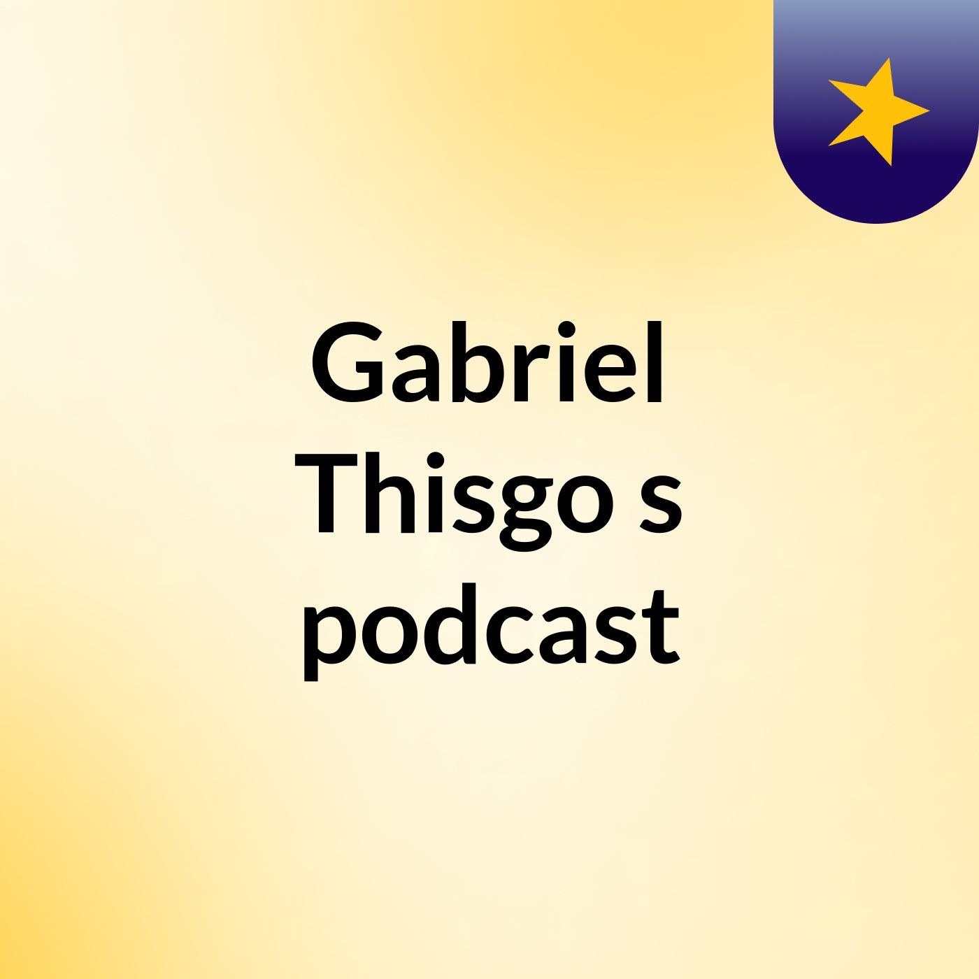 Gabriel Thisgo's podcast