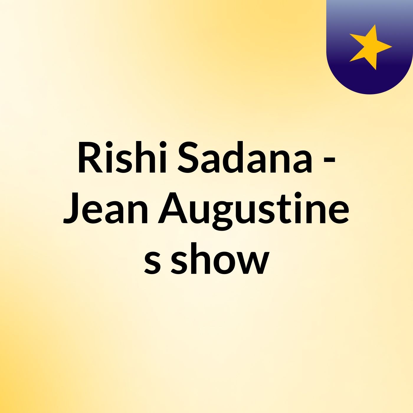 Rishi Sadana - Jean Augustine 's show