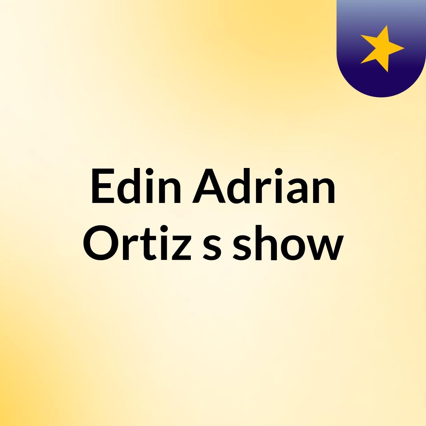 Edin Adrian Ortiz's show