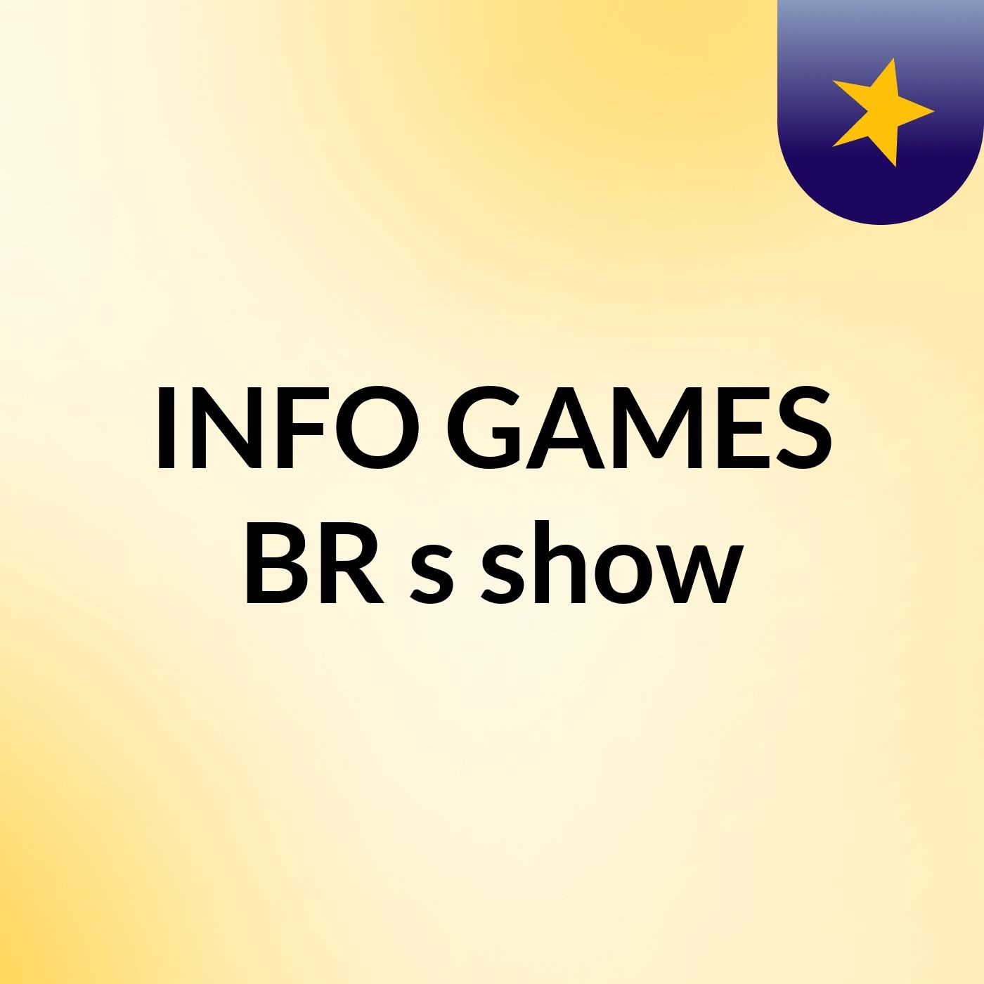 INFO GAMES BR's show