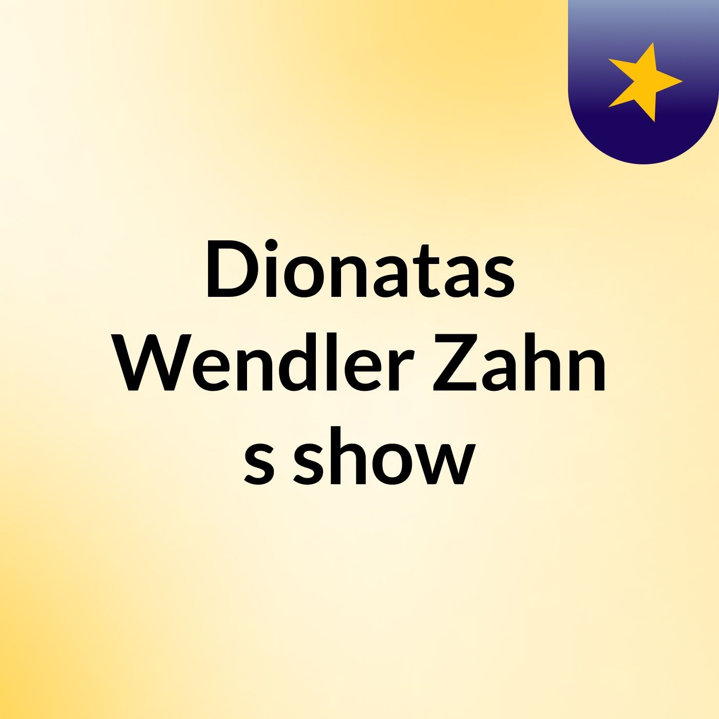 Dionatas Wendler Zahn's show