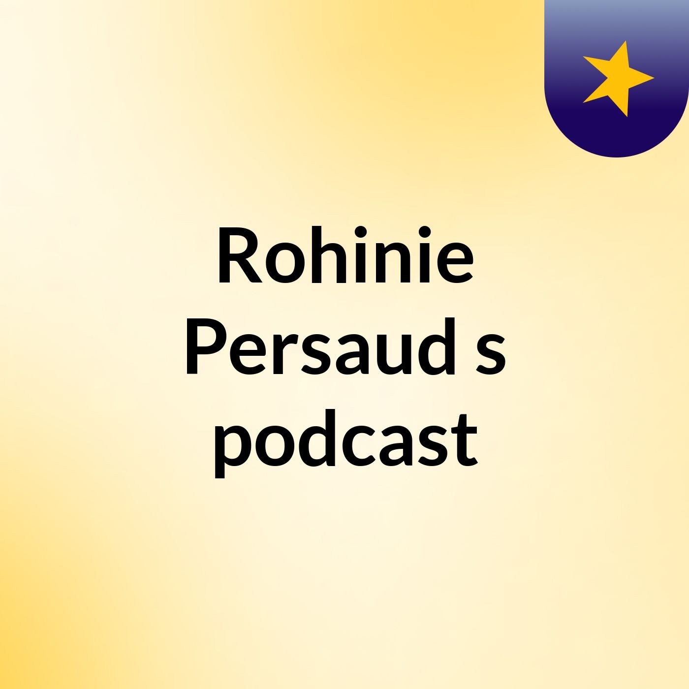 Rohinie Persaud's podcast podcast artwork