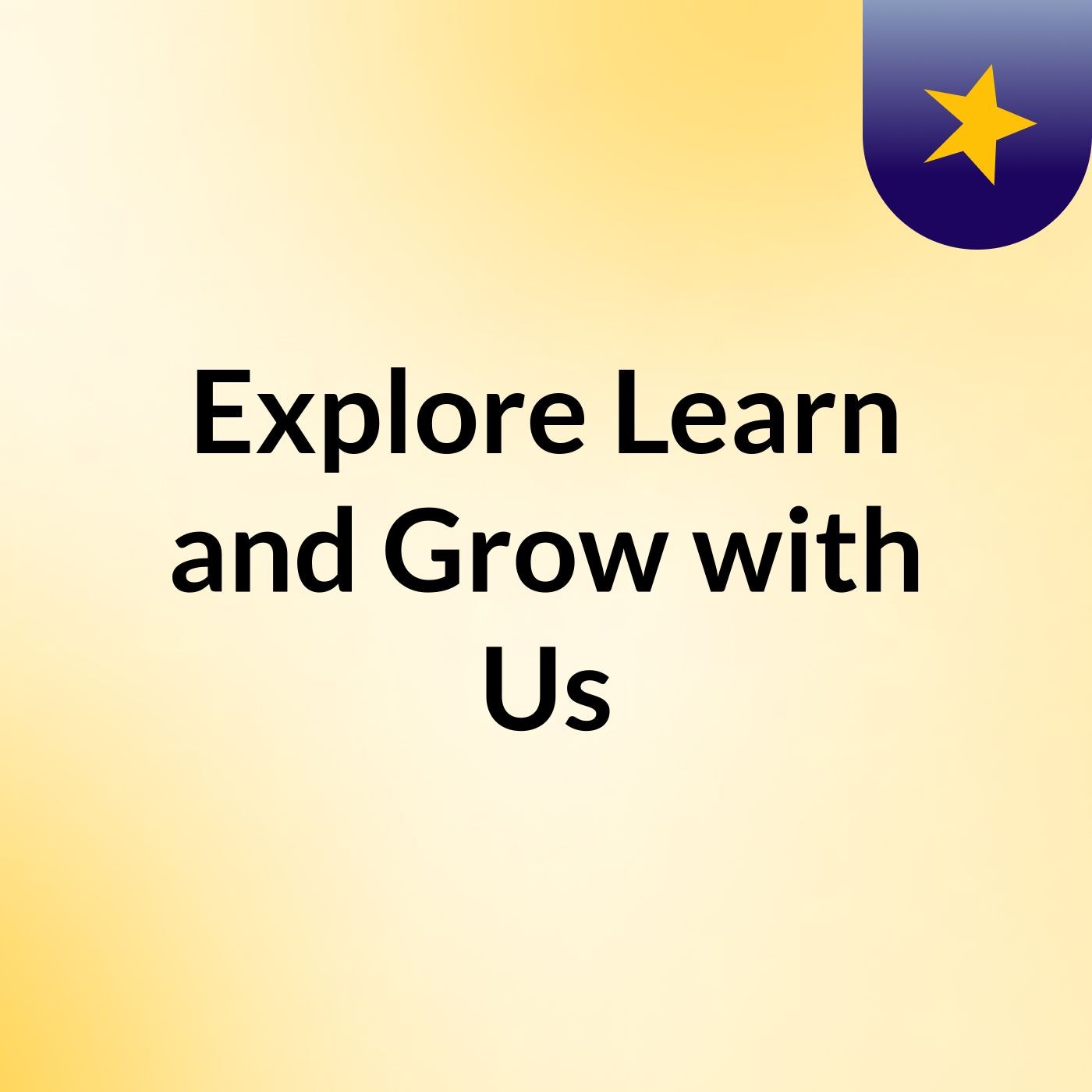 Explore, Learn, and Grow with Us