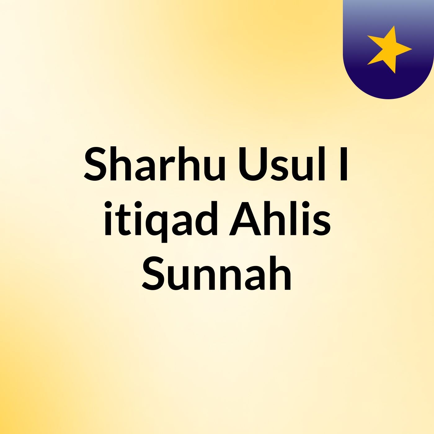 Sharhu Usul I'itiqad Ahlis Sunnah