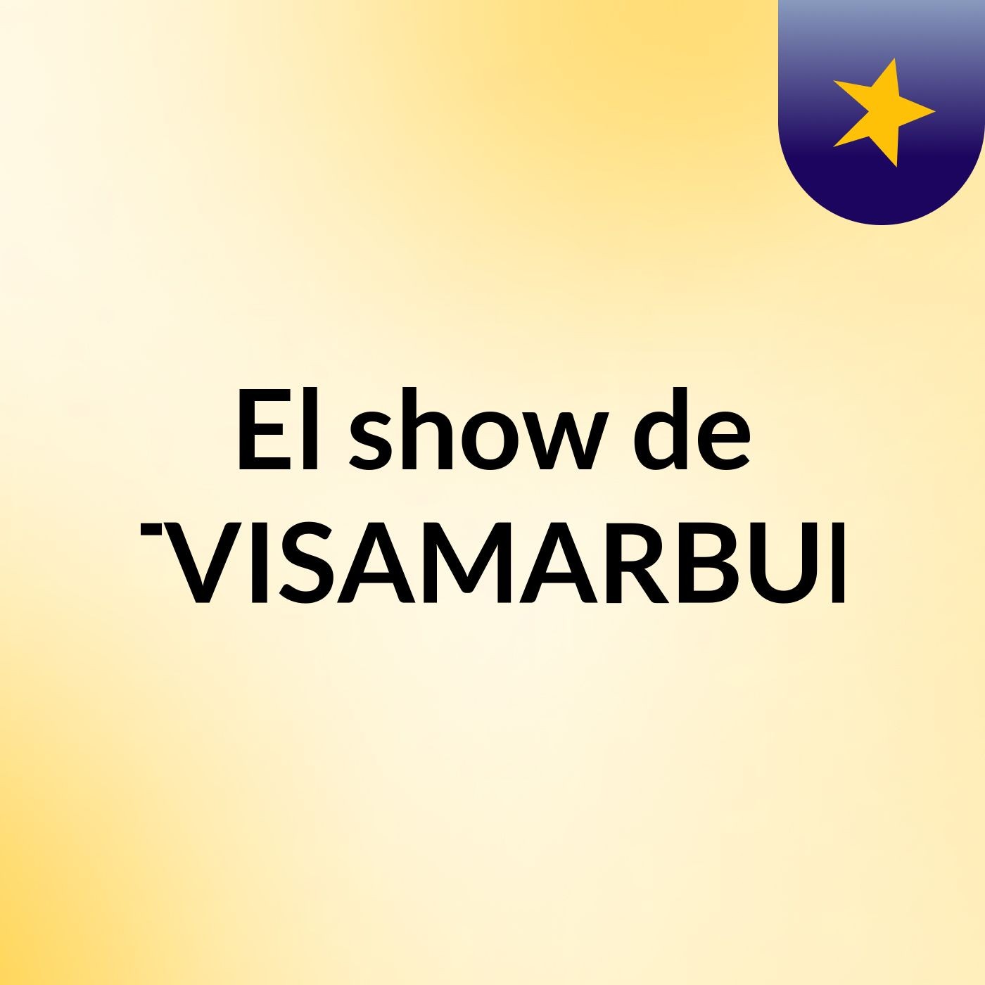 El show de TVISAMARBUE