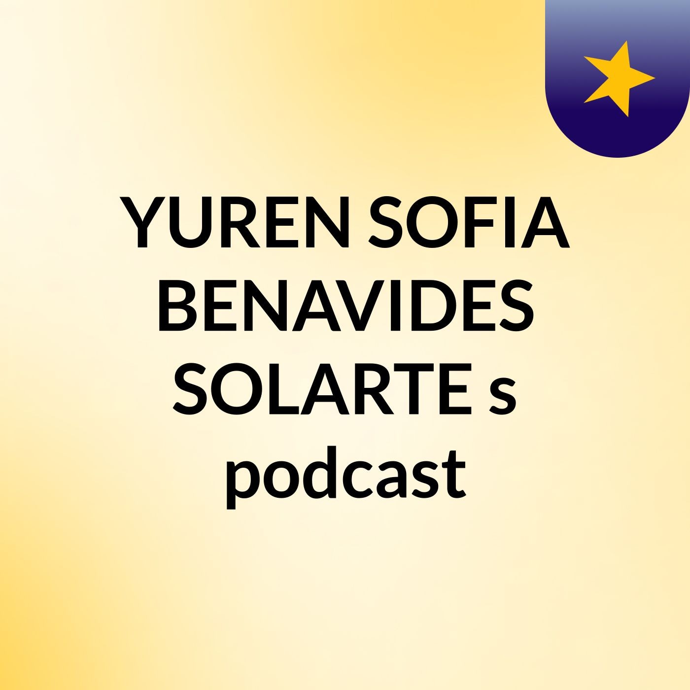 YUREN SOFIA BENAVIDES SOLARTE's podcast podcast artwork