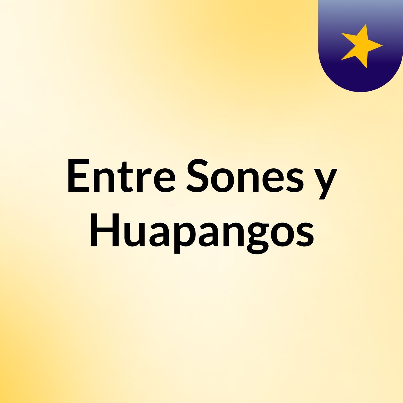 Entre Sones y Huapangos