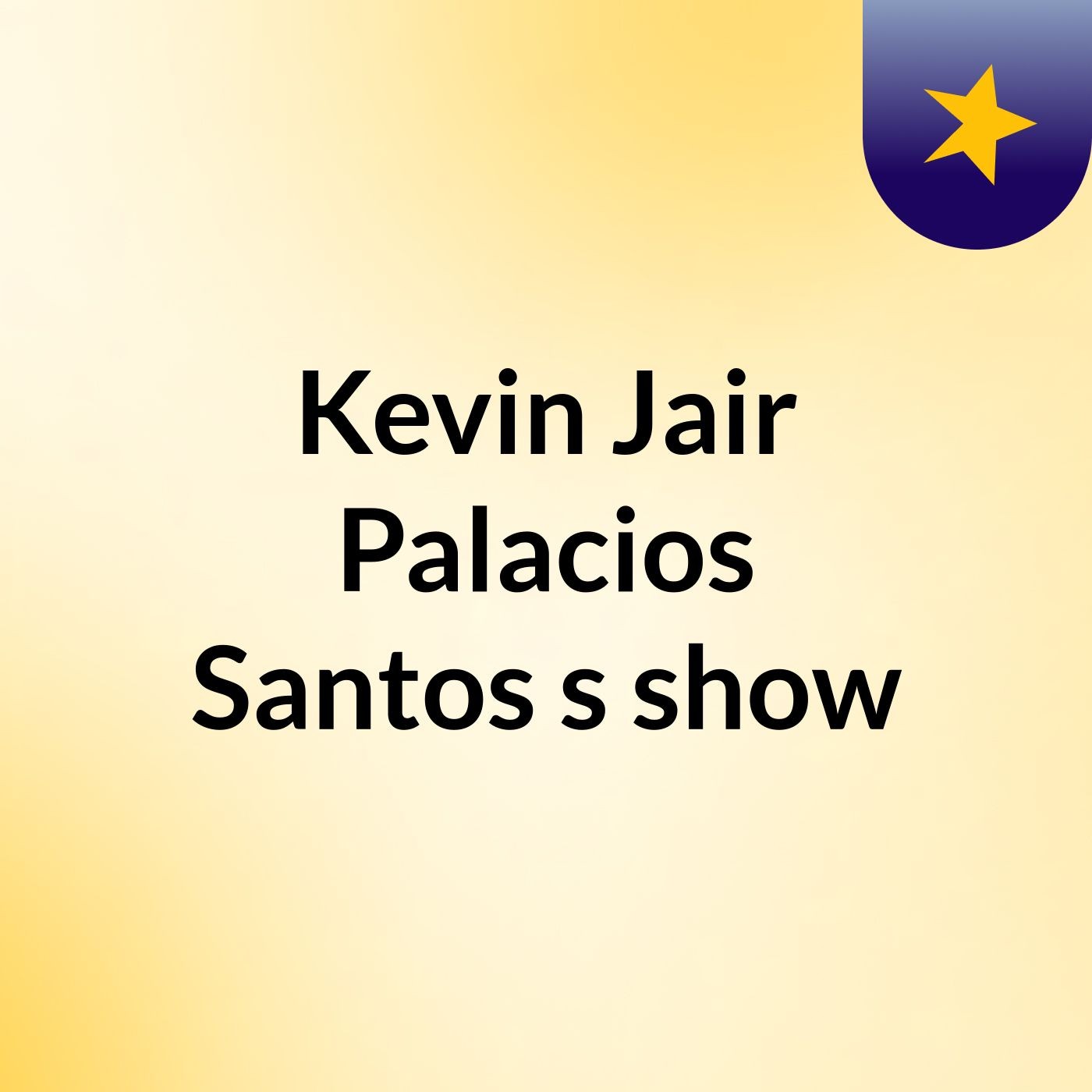 Kevin Jair Palacios Santos's show