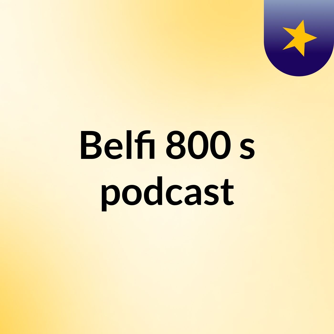 Belfi 800's podcast podcast artwork