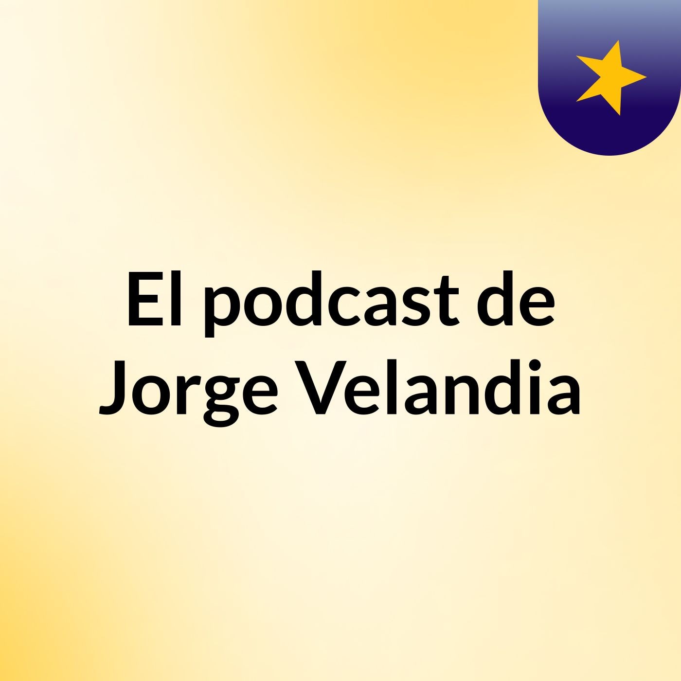 El podcast de Jorge Velandia