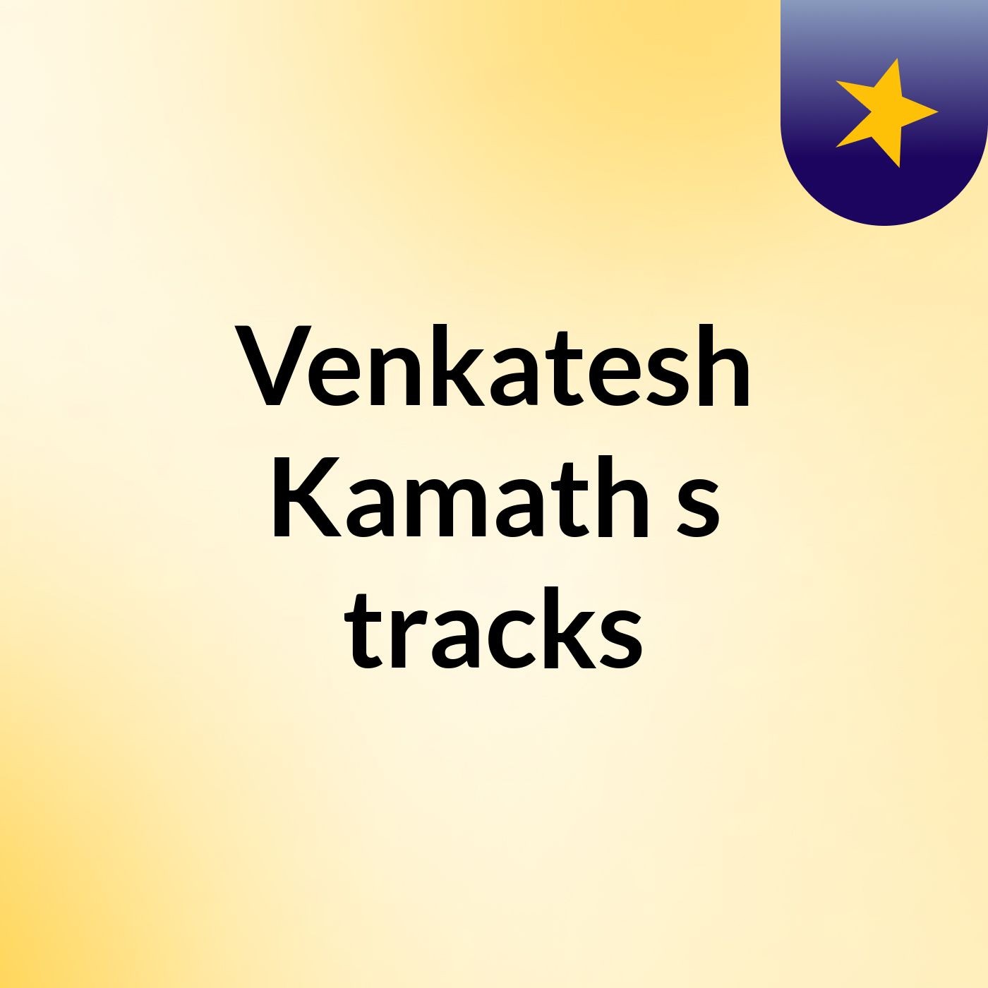 Venkatesh Kamath\'s tracks