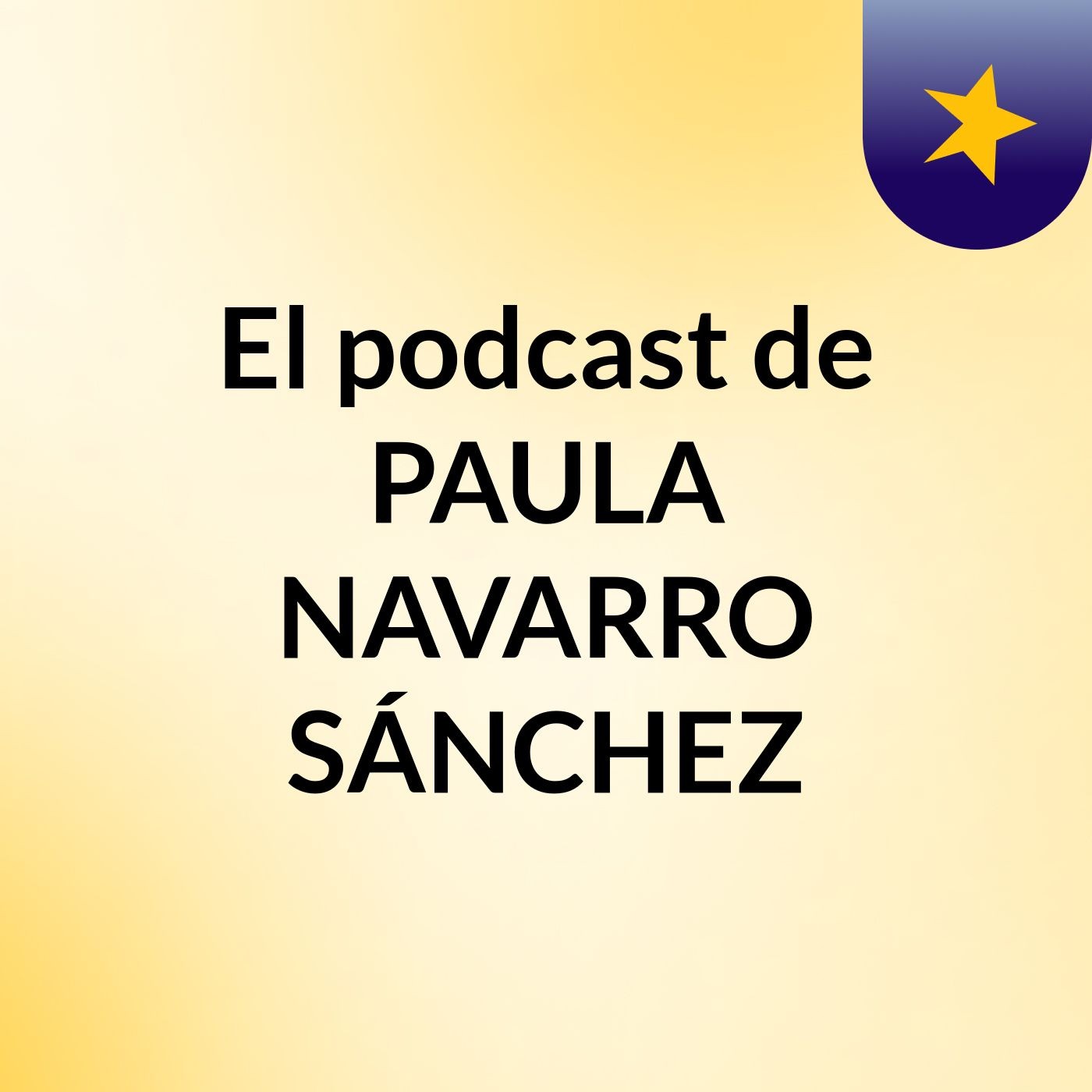 El podcast de PAULA NAVARRO SÁNCHEZ