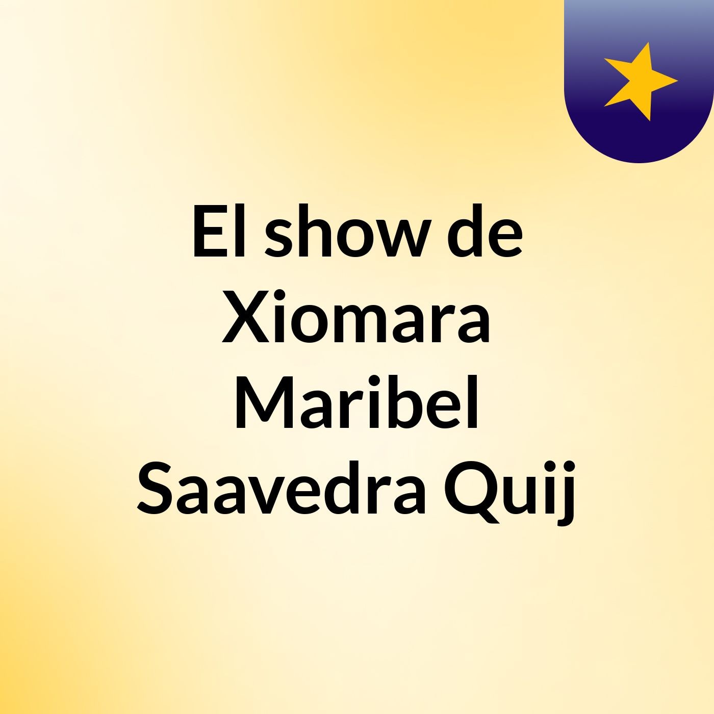 El show de Xiomara Maribel Saavedra Quij