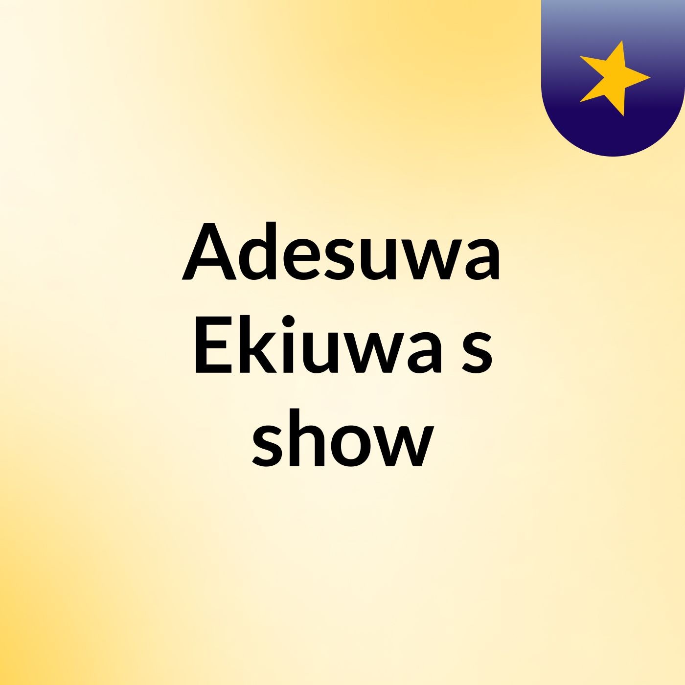 Adesuwa Ekiuwa's show