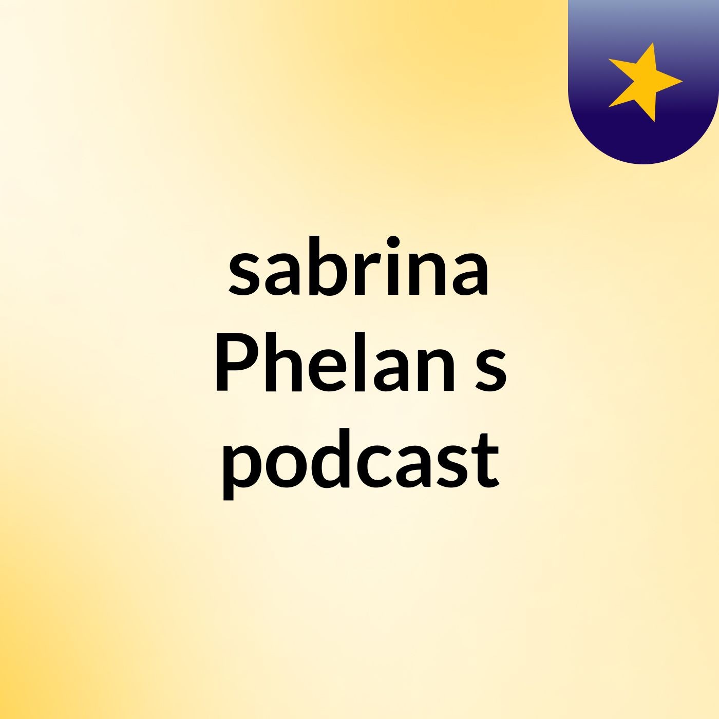 sabrina Phelan's podcast podcast artwork