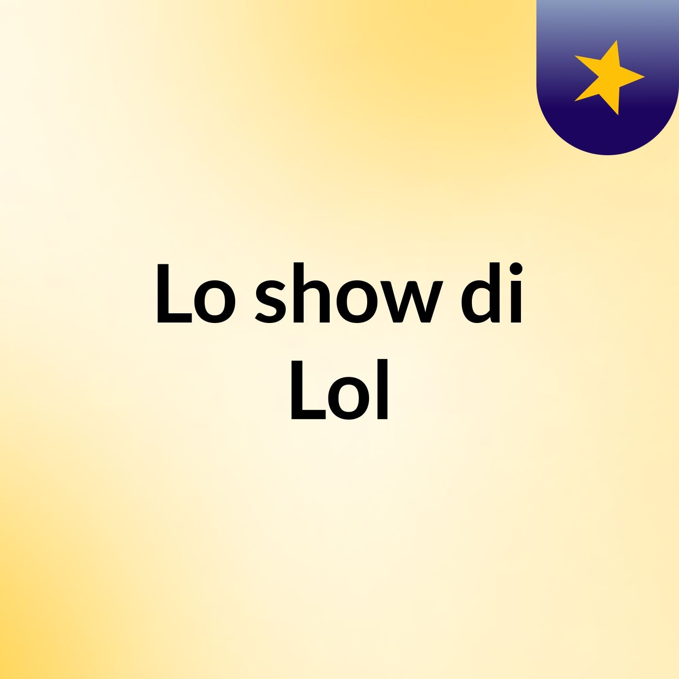 Lo show di Lol