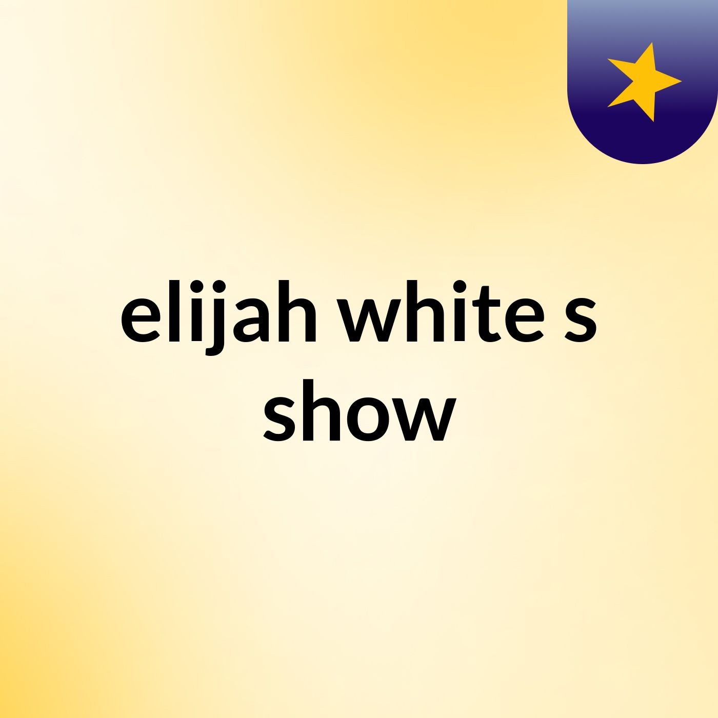 elijah white's show