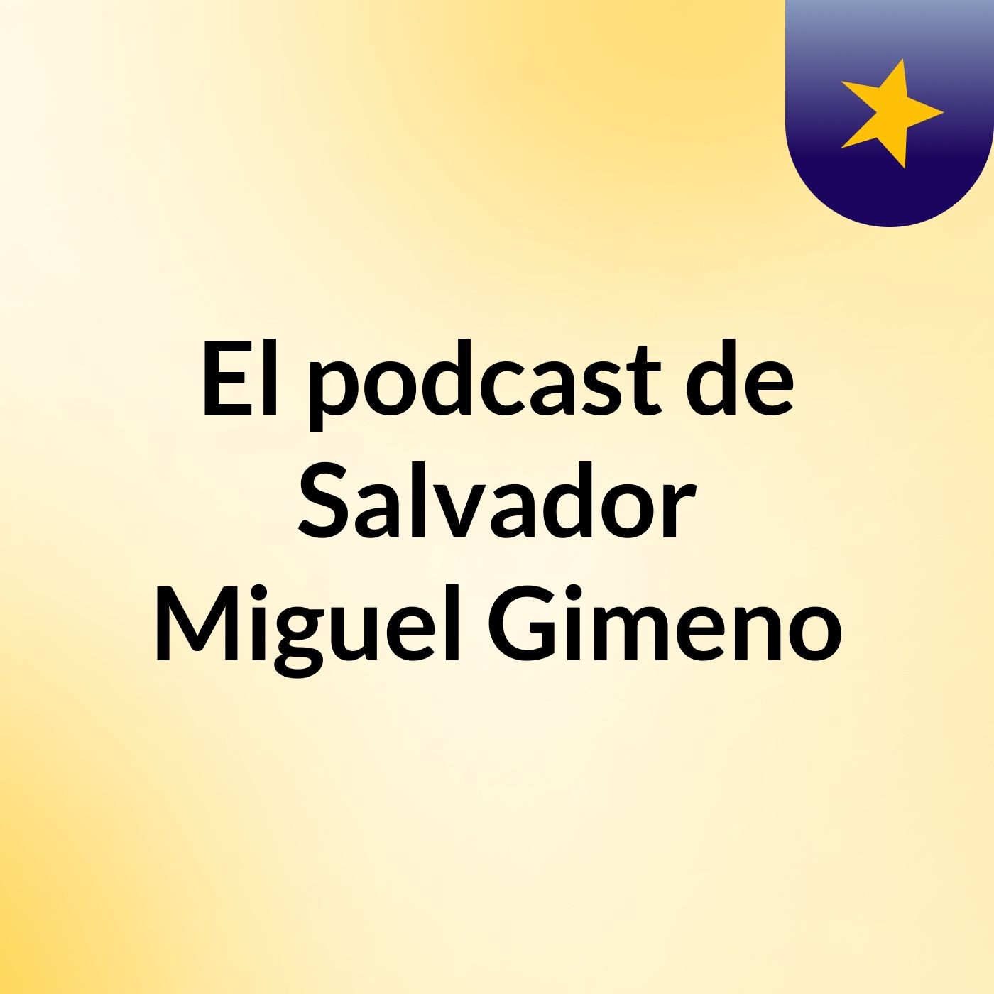 El podcast de Salvador Miguel Gimeno