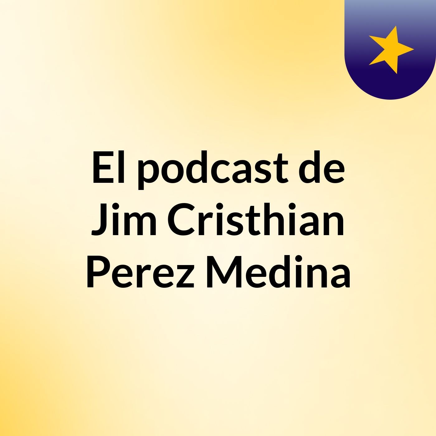 El podcast de Jim Cristhian Perez Medina