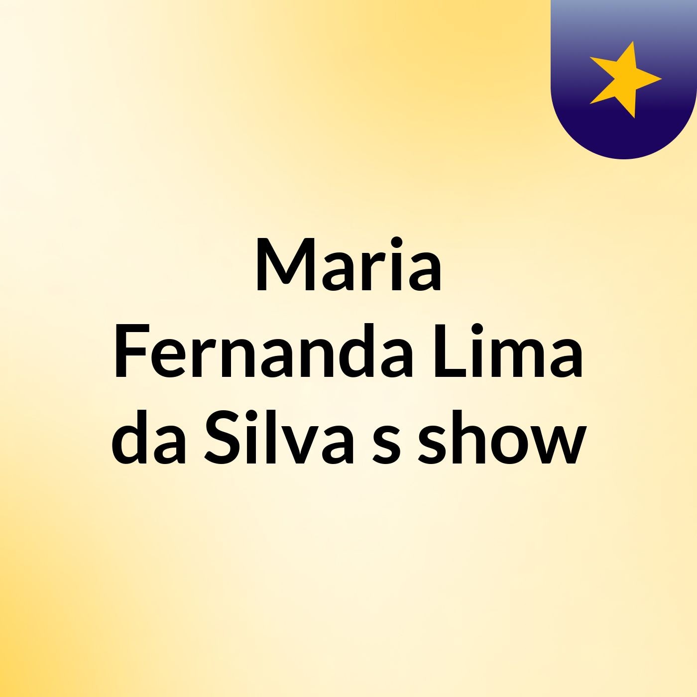 Maria Fernanda Lima da Silva's show