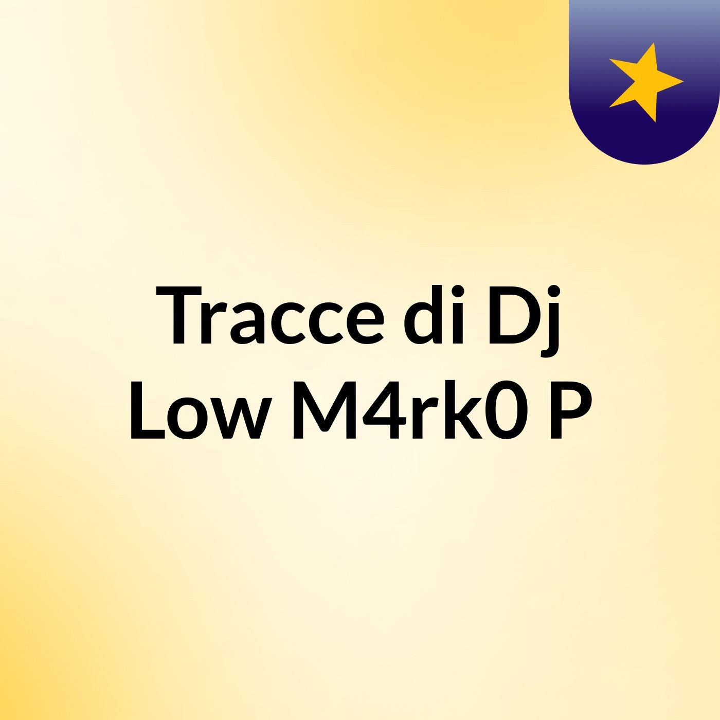 Tracce di Dj Low & M4rk0 P