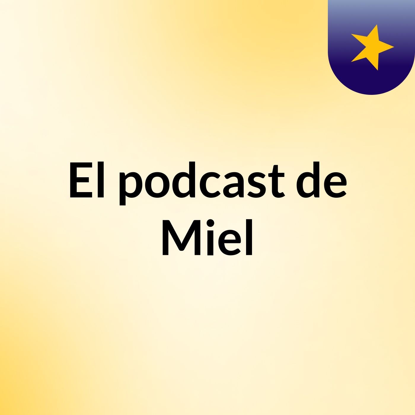 El podcast de Miel