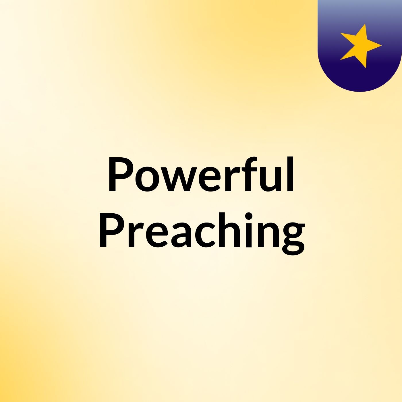 Powerful Preaching