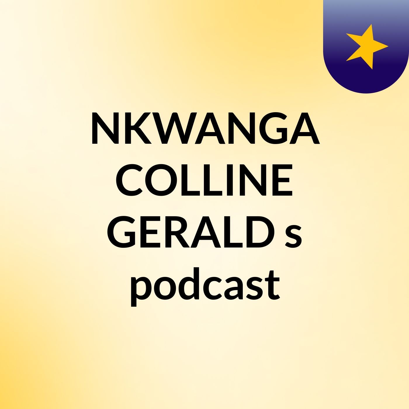 NKWANGA COLLINE GERALD's podcast podcast artwork