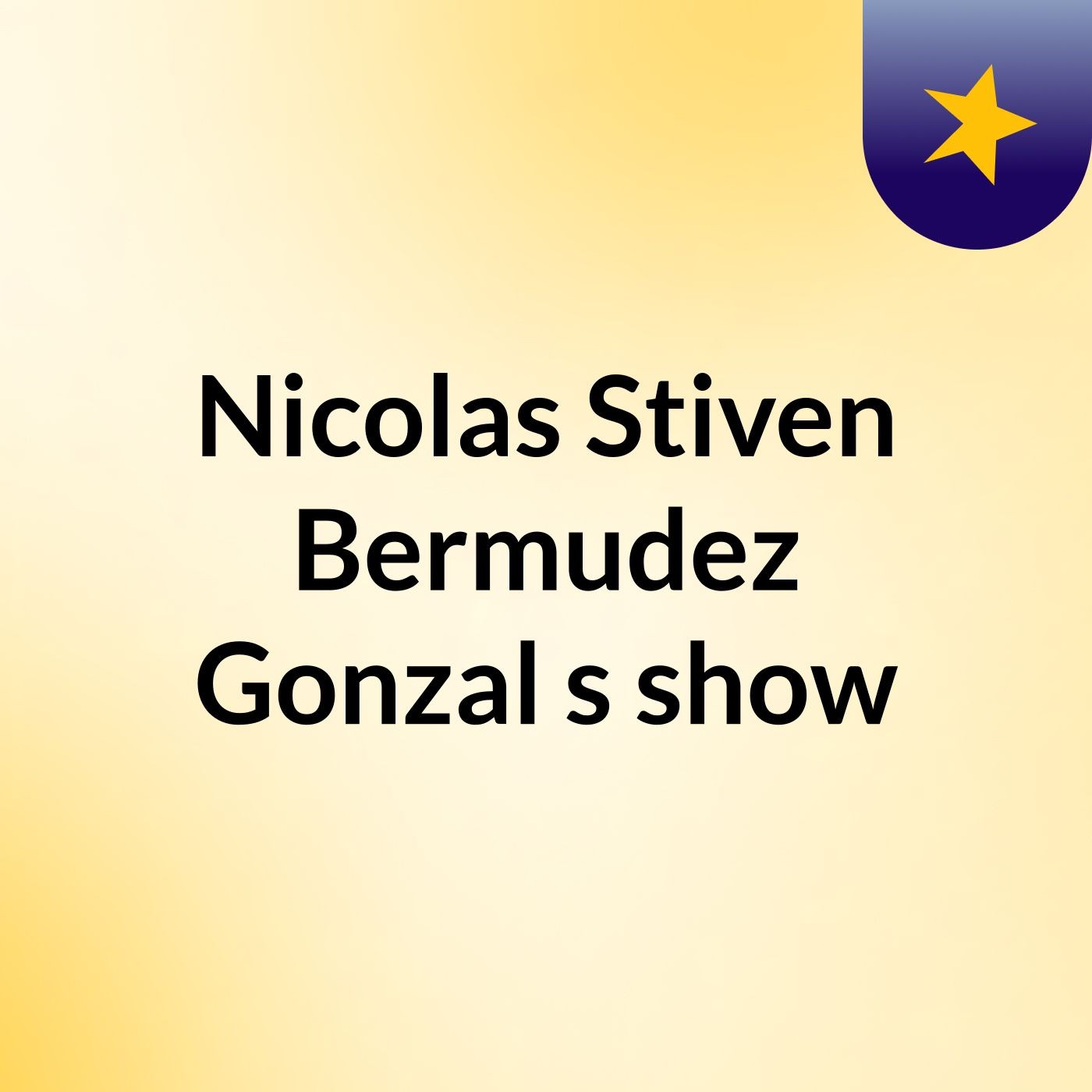 Nicolas Stiven Bermudez Gonzal's show
