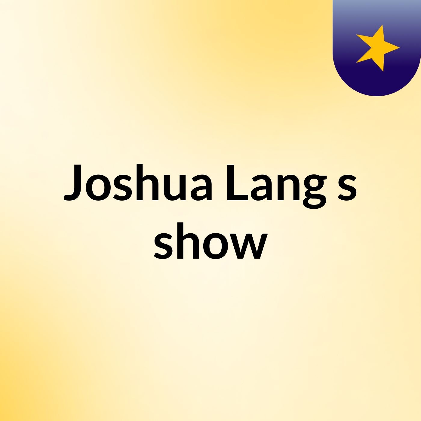 Joshua Lang's show