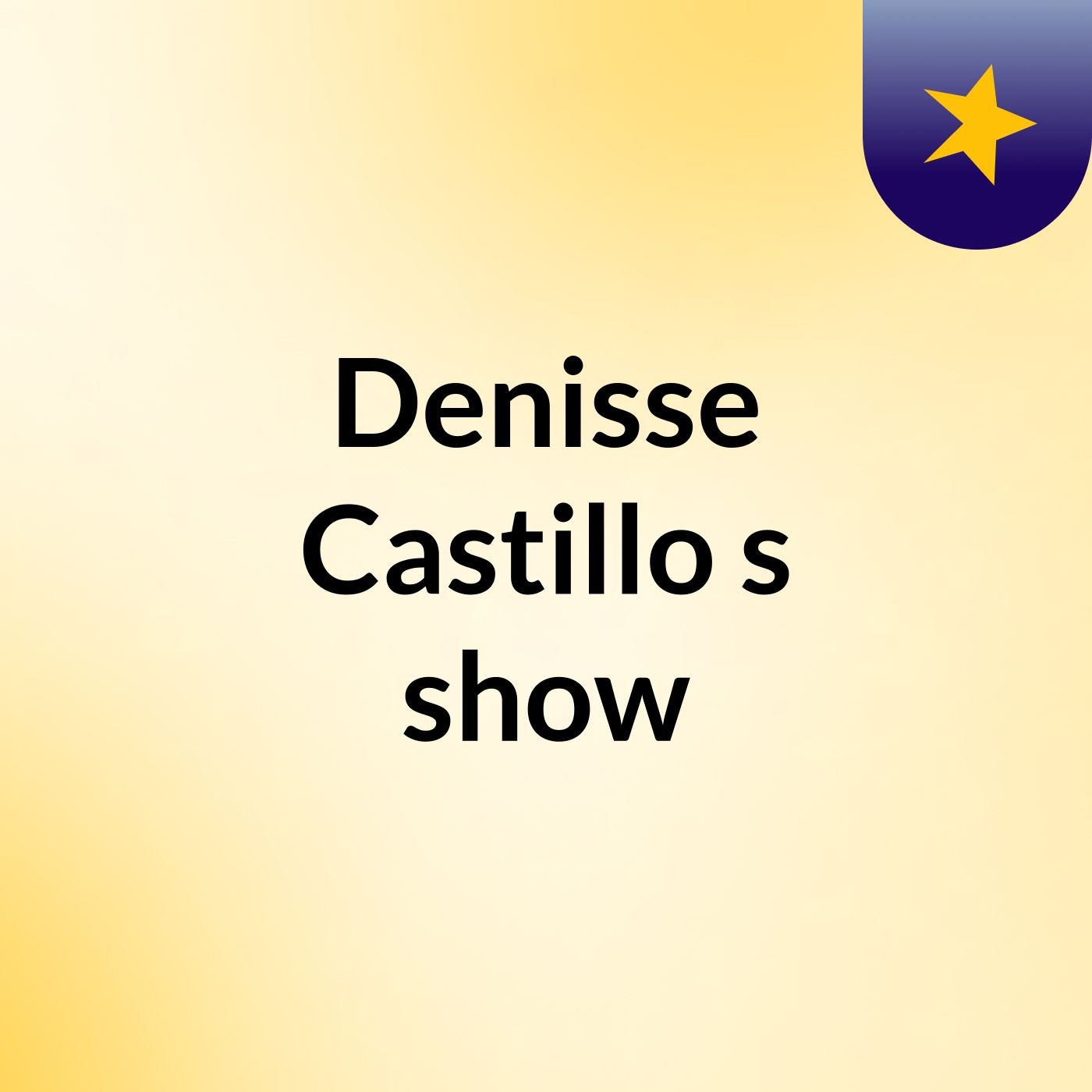 Denisse Castillo's show