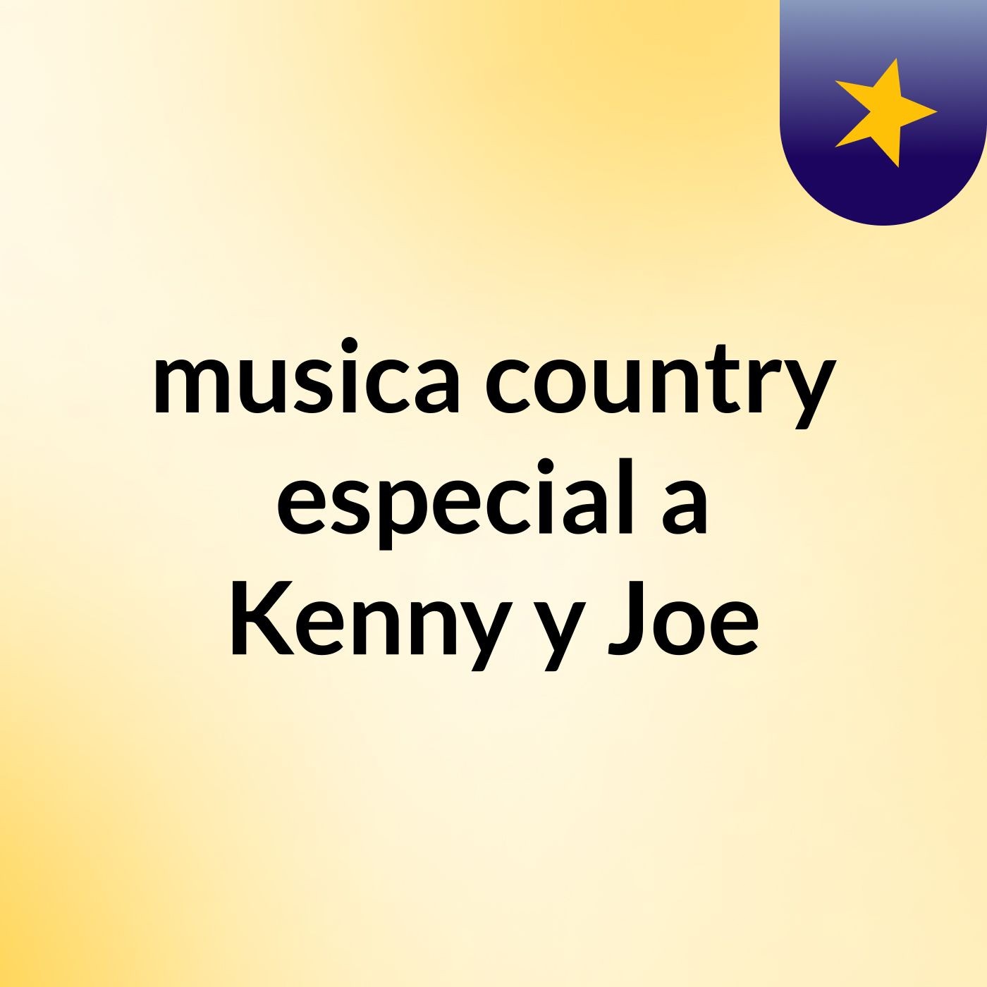 especial música country — musica country especial a Kenny y Joe cover