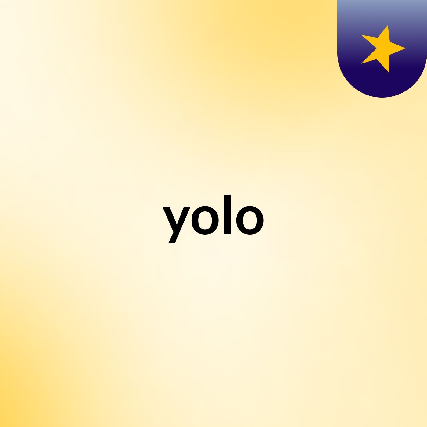 #yolo