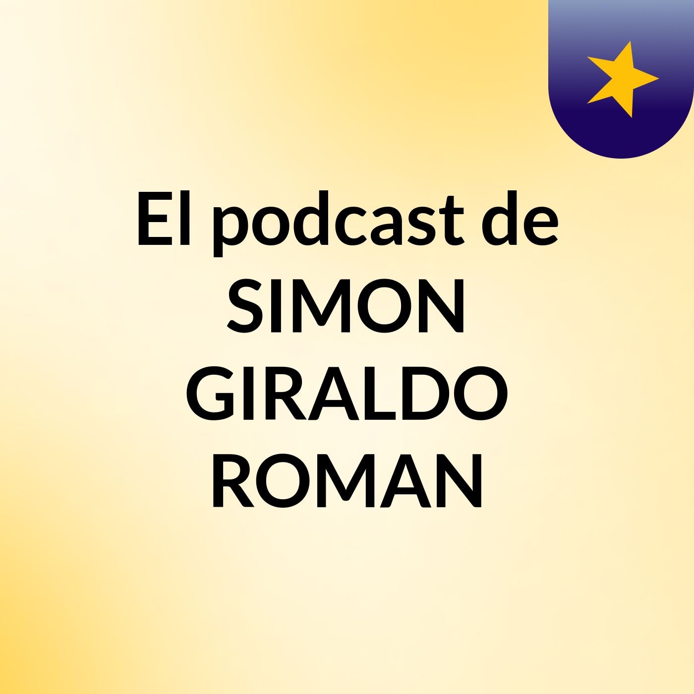 El podcast de SIMON GIRALDO ROMAN