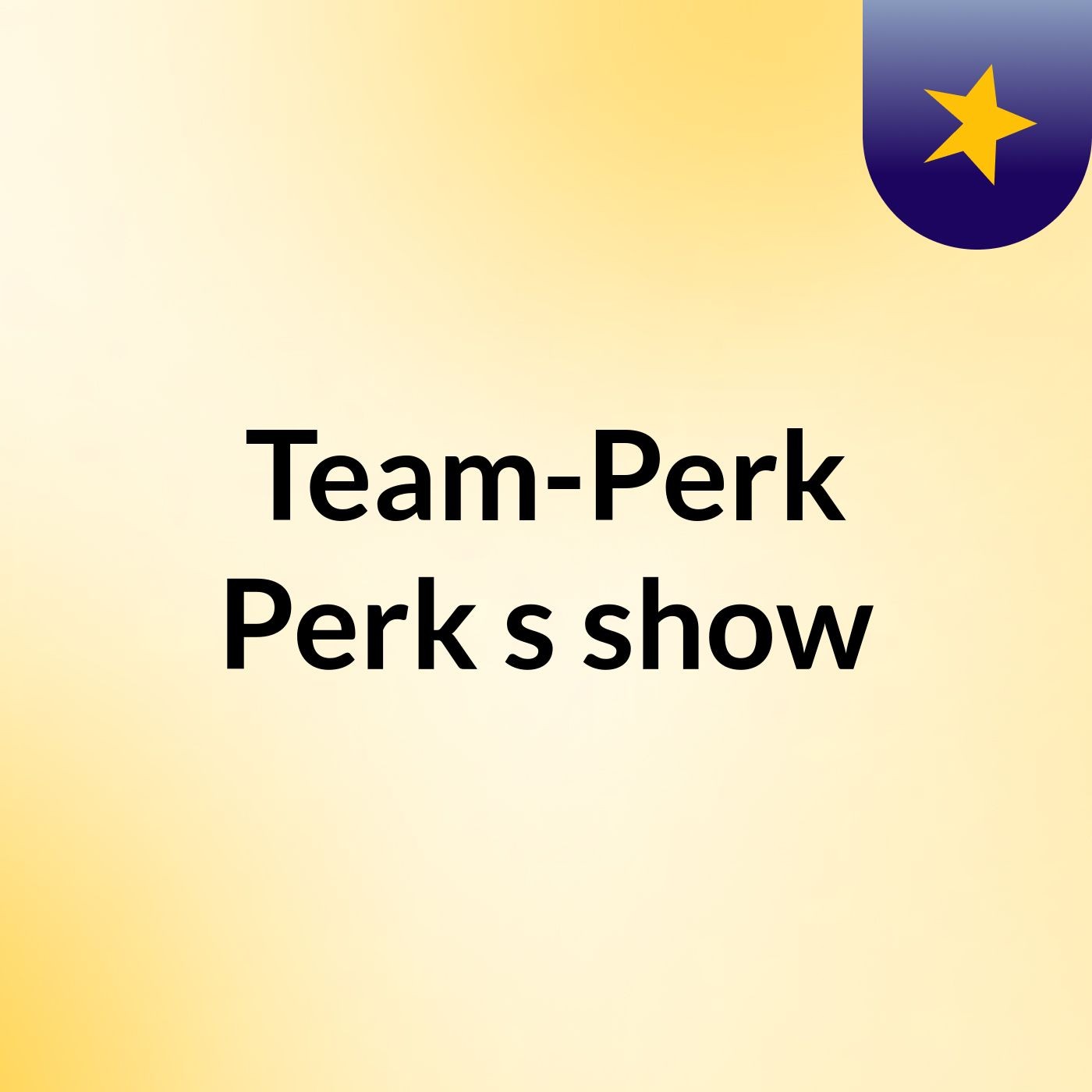 Team-Perk Perk's show cover art