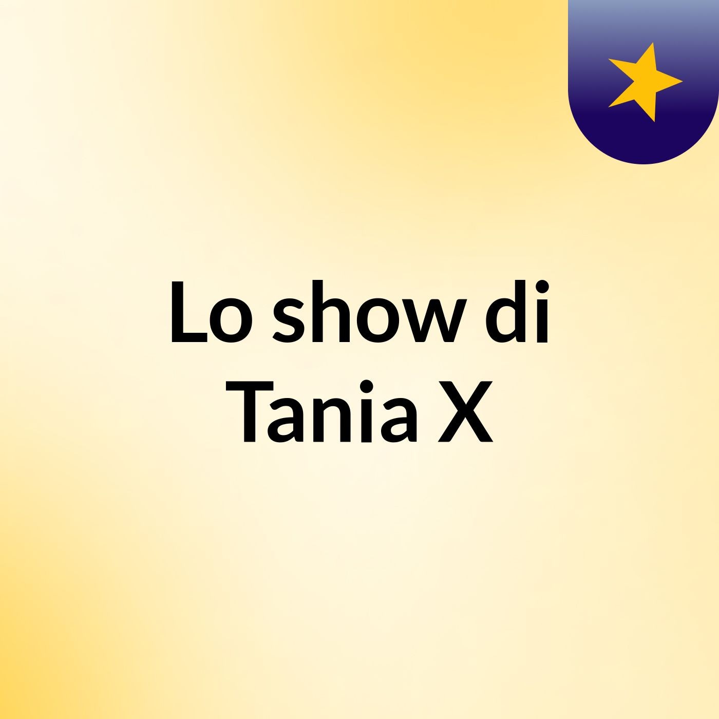 Lo show di Tania X cover