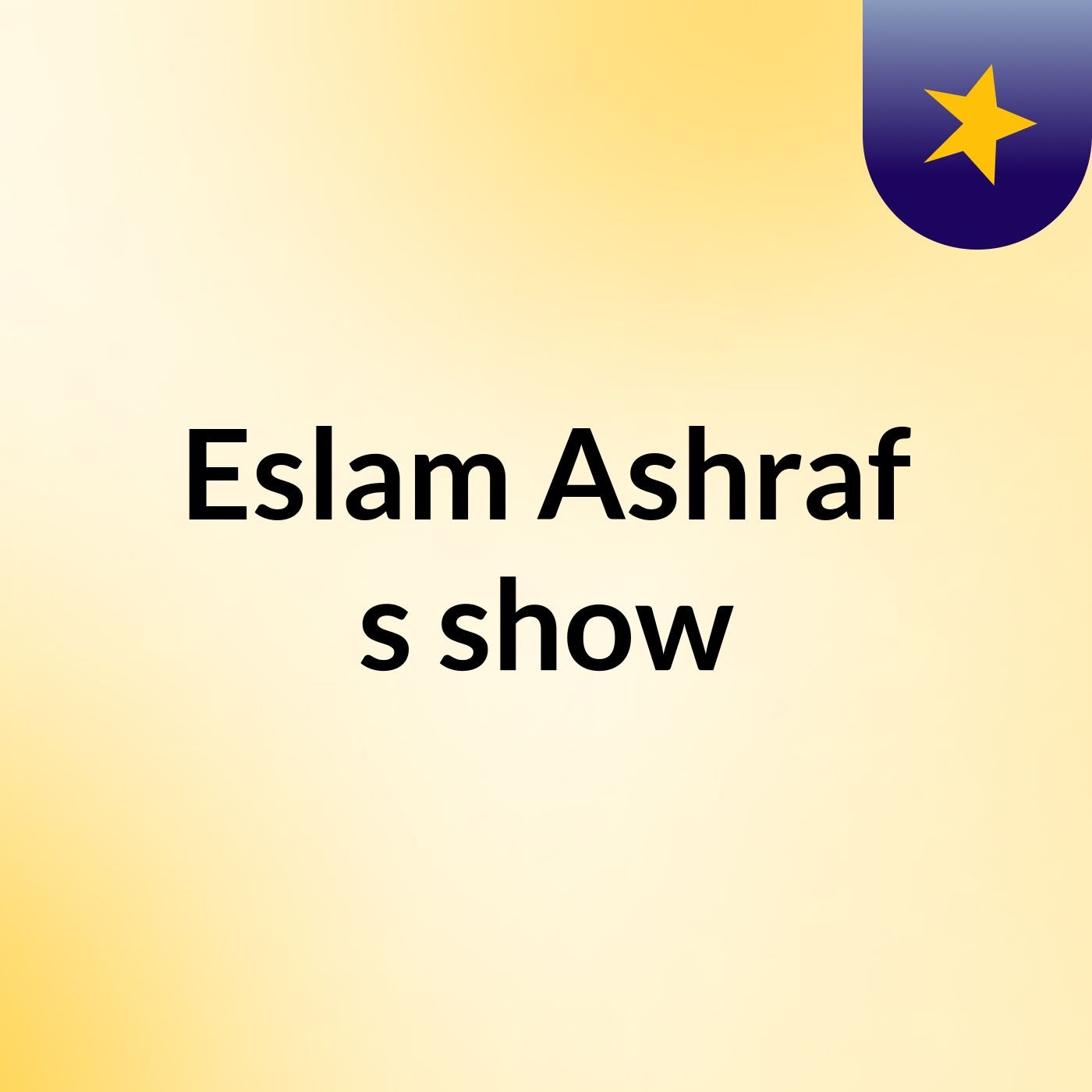 Eslam Ashraf's show