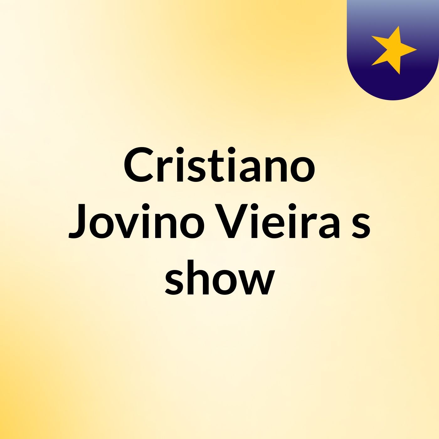 Cristiano Jovino Vieira's show