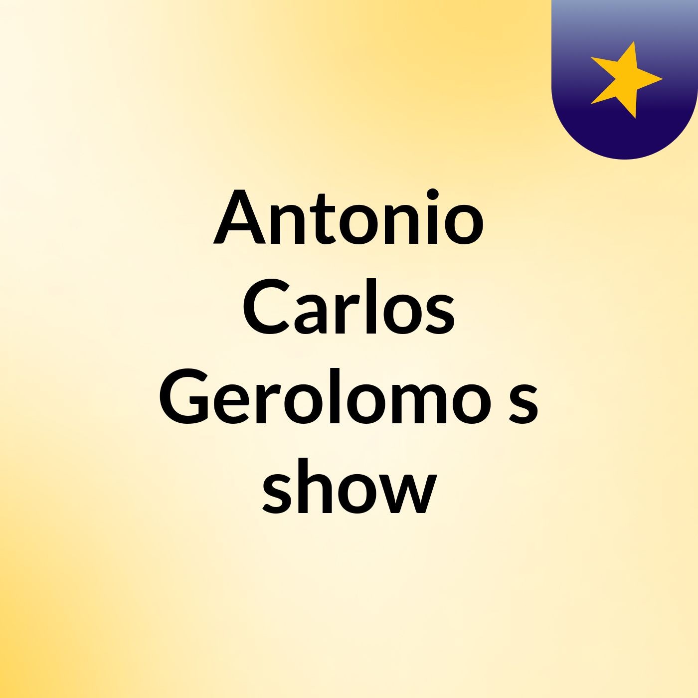 Antonio Carlos Gerolomo's show