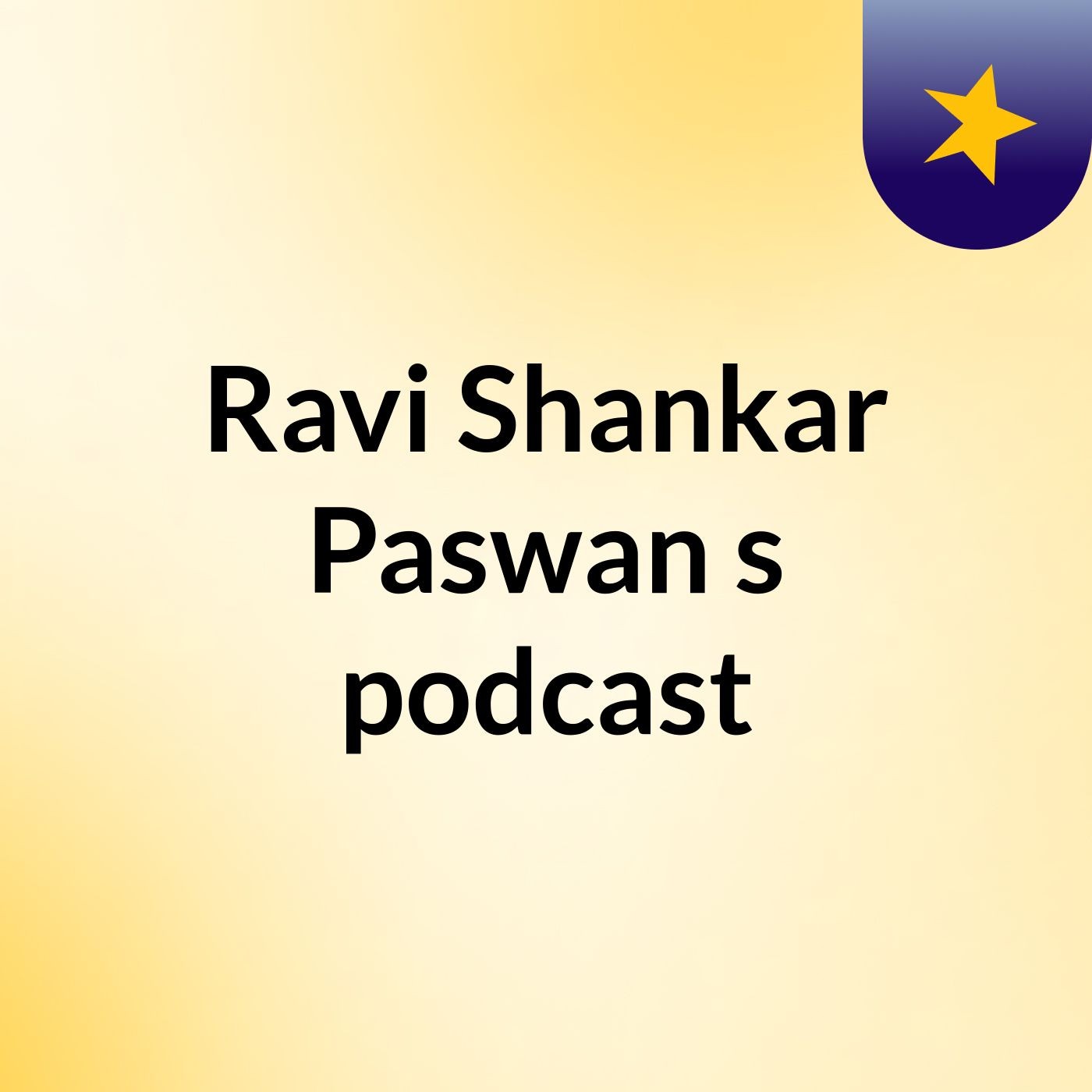 Ravi Shankar Paswan's podcast podcast artwork
