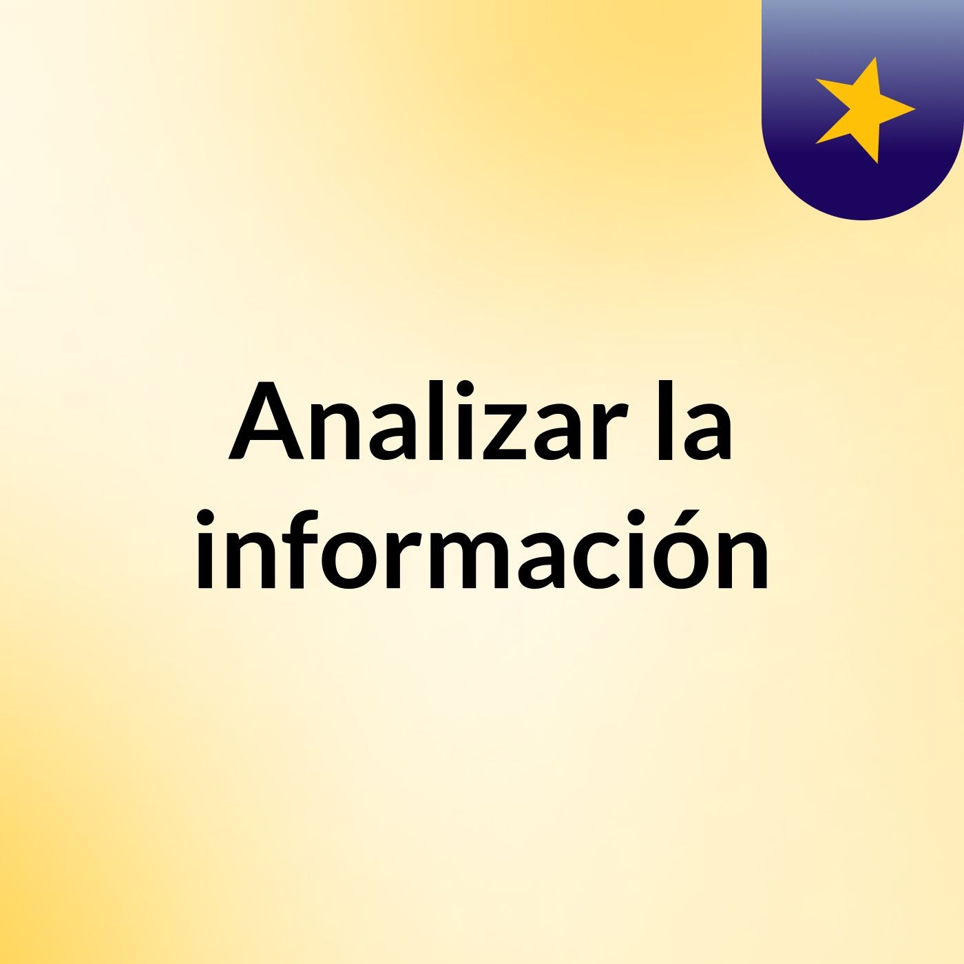 Analizar la información