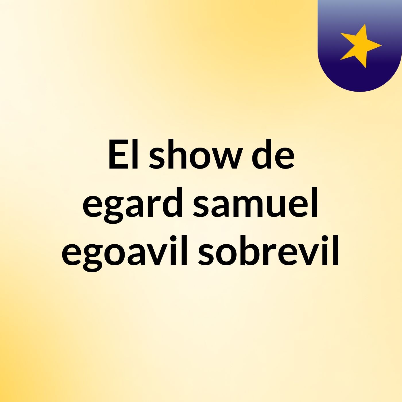 El show de egard samuel egoavil sobrevil