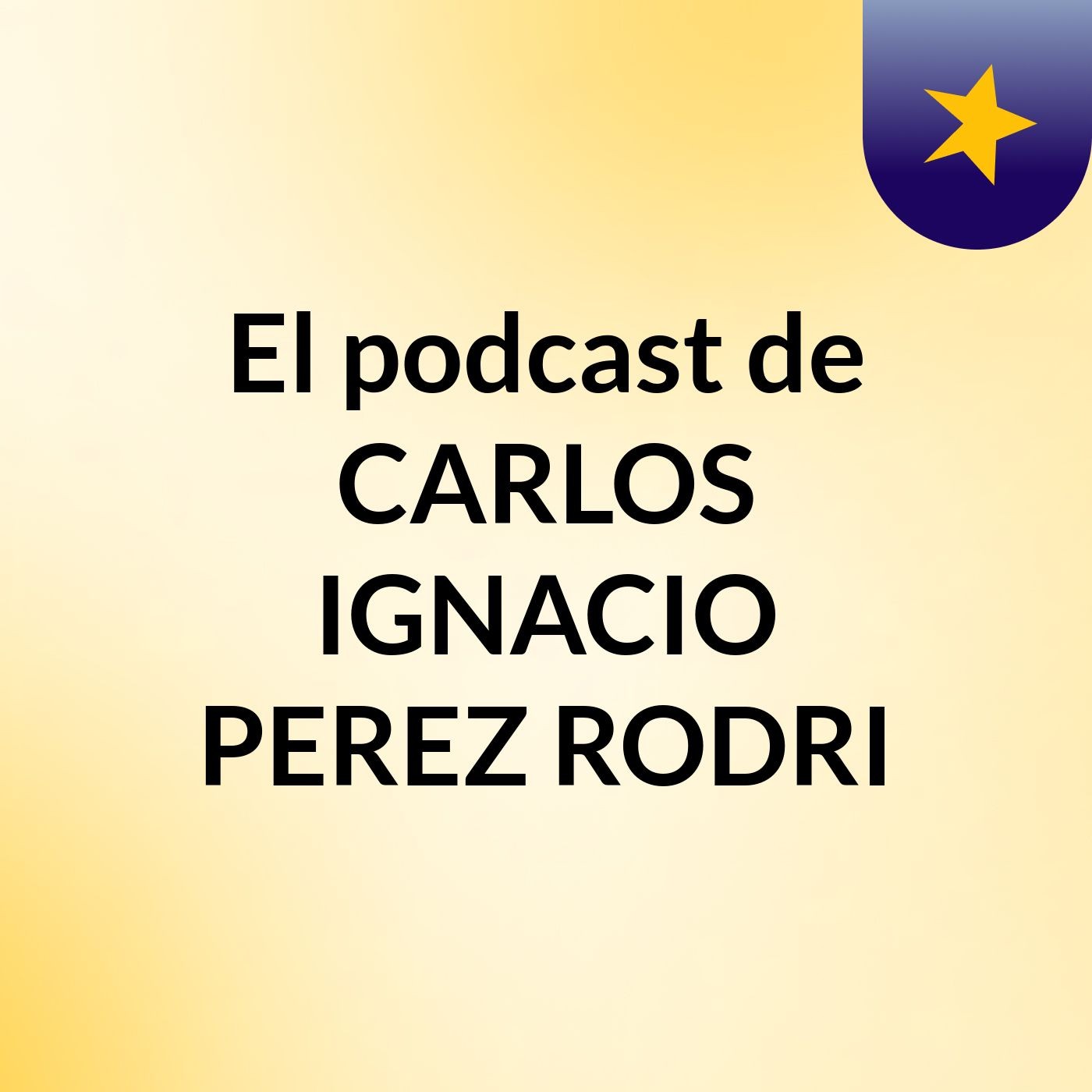 El podcast de CARLOS IGNACIO PEREZ RODRI podcast artwork