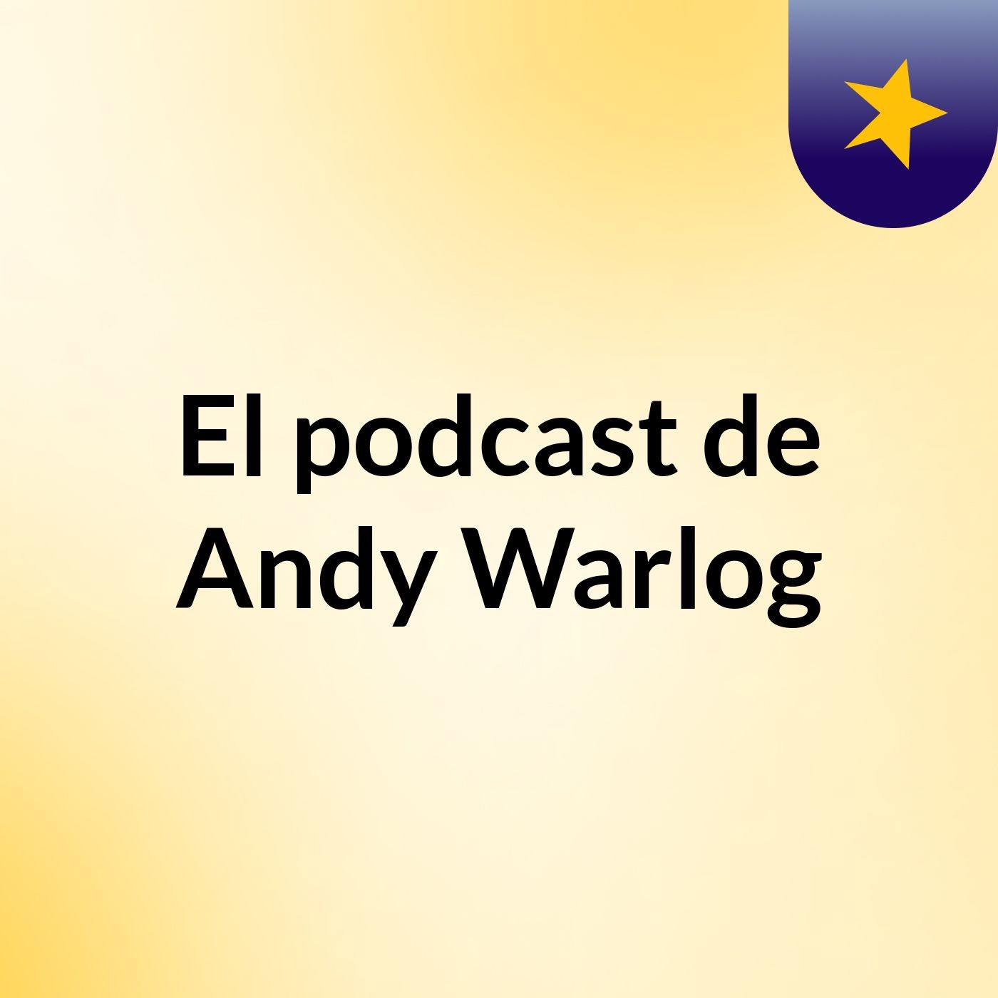 El podcast de Andy Warlog